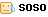 soso